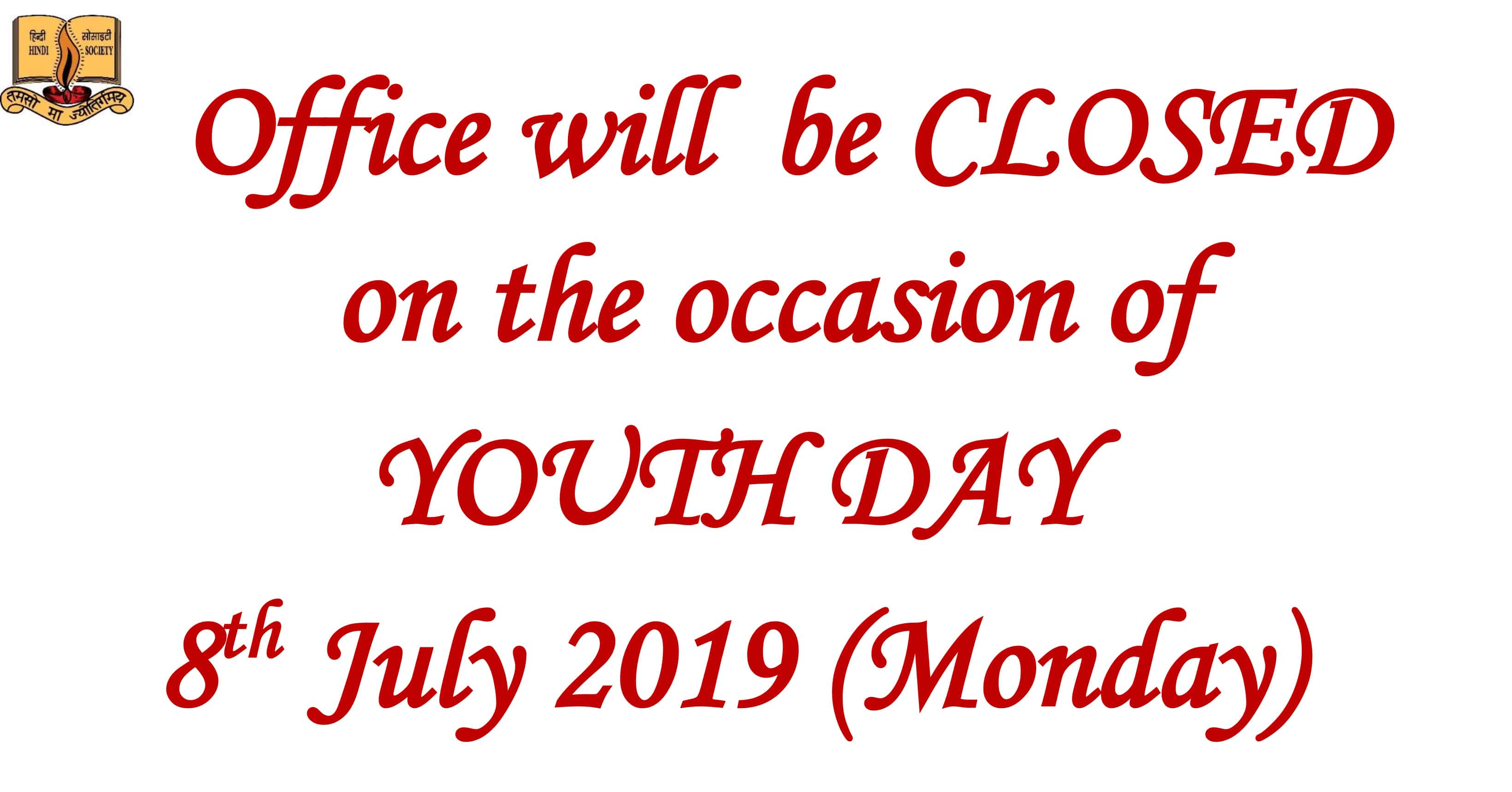 Office will be CLOSED on the occasion of